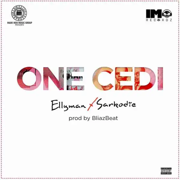 Ellyman - One Cedi Ft Sarkodie